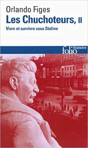 Les Chuchoteurs, II : Vivre et survivre sous Staline (Mass Market Paperback)