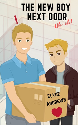 The New Boy Next Door, Uh-Oh! (Cute Gay Romance #4)