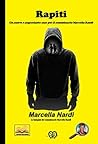 Rapiti: Un nuovo e angosciante caso per il commissario Marcella Randi (Le indagini del commissario Marcella Randi Vol. 9) (Italian Edition)