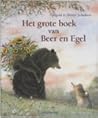 Het grote boek van Beer en Egel Het grote boek van Beer en Egel