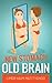 New Stomach Old Brain by Limor Haim Matityahoo (Limitz)