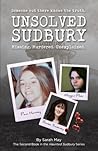 Unsolved Sudbury:...