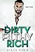 Dirty Filthy Rich (Part One)