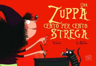 Una zuppa cento per cento strega (Hardcover)
