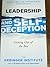 Leadership and Self-Deception by The Arbinger Institute