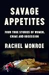 Savage Appetites:...