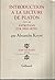 INTRODUCTION A LA LECTURE DE PLATON / ENTRETIENS SUR DESCARTES (LES ESSAIS)