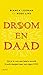 Droom en daad