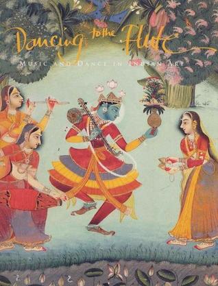 Dancing to the flute: Music and dance in Indian art (THE ART GALLERY)
