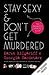 Stay Sexy & Don't Get Murdered Sneak Peek by Karen Kilgariff