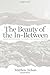 The Beauty of the In-Between by Matthew Nelson