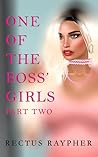 One of the Boss' Girls by Rectus Raypher