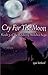 Cry For The Moon (Bayberry ...