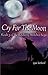 Cry For The Moon by Lynn Wetherill