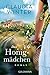 Das Honigmädchen: Roman (German Edition)