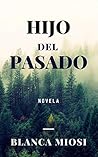 Book cover for Hijo del pasado (Spanish Edition)