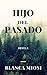 Hijo del pasado (Spanish Edition)