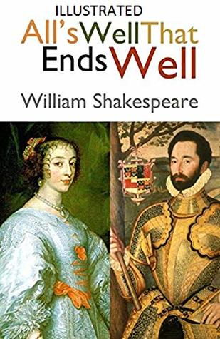 All's Well That Ends Well Illustrated