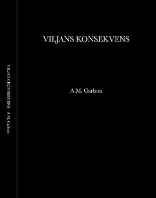 Viljans Konsekvens