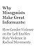Why Misogynists Make Great Informants by Courtney Desiree Morris