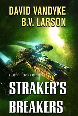 Straker's Breakers (Galactic Liberation #5)