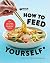 How to Feed Yourself by Spoon University