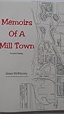 Memoirs of a Mill Town Memoirs of a Mill Town