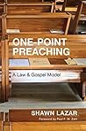 One-Point Preaching: A Law and Gospel Model
