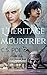 L'héritage meurtrier