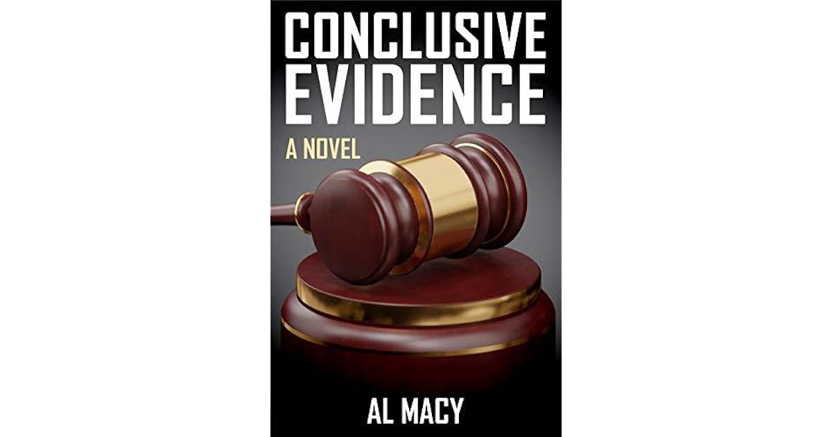 Conclusive Evidence Goodlove And Shek 1 By Al Macy