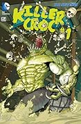 Batman and Robin (2011-2015) #23.4: Featuring Killer Croc