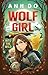 Wolf Girl: Into the Wild (W...