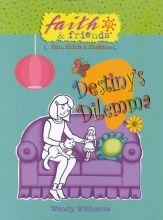 Destiny's Dilemma (Faith & Friends; Fun, Faith & Fashion)