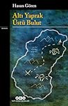 Altı Yaprak Üstü Bulut by Hasan Gören