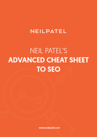 Neil Patel’s Advanced Cheat Sheet to Seo (ebook)
