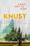 Knust by Anne Mette Kirk