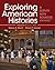 Exploring American Histories, Volume 2: A Survey with Sources