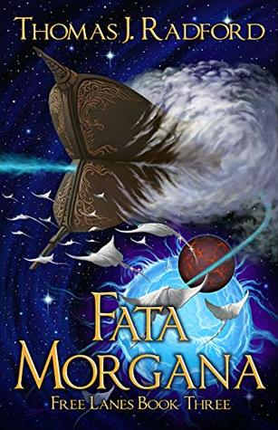 Fata Morgana (The Free Lanes Book 3)