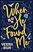 When He Found Me by Victoria Bylin When He Found Me by Victoria Bylin