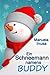 Ein Schneemann namens Buddy