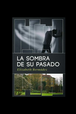 La sombra de su pasado (Kindle Edition)