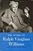 The Works of Ralph Vaughan Williams