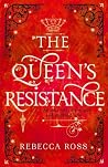 The Queen's Resis...