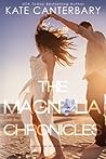 The Magnolia Chronicles by Kate Canterbary