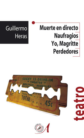 Muerte en directo; Naufragios; Yo, Magritte; Perdedores