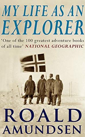 My Life As An Explorer: A Memoir