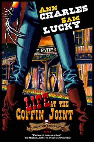 Life at the Coffin Joint (Deadwood Undertaker #1)