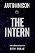 Automnicon: The Intern: A We Fix Space Junk novella