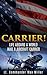 Carrier! by Max           Miller