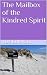 The Mailbox of the Kindred Spirit by L.B. Sedlacek